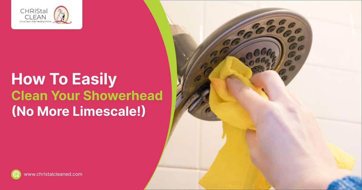 christal-clean-how-to-easily-clean-your-showerhead-no-more-limescale