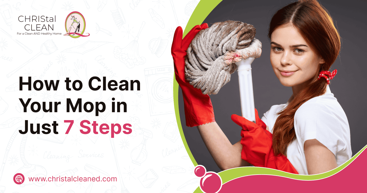 christal-clean-how-to-clean-your-mop-in-just-7-steps