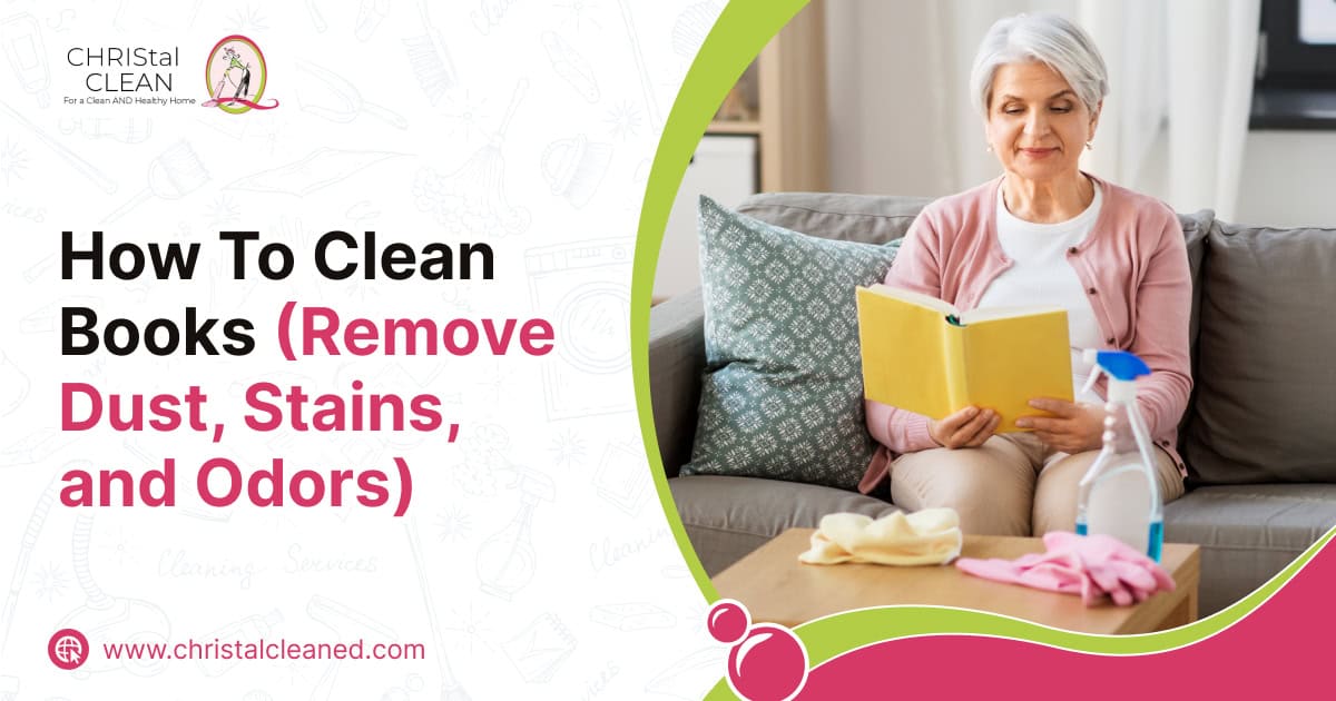 christal-clean-how-to-clean-books-remove-dust-stains-and-odors