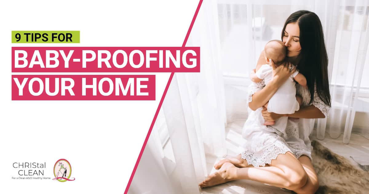 9 Tips For Baby-proofing Your Home