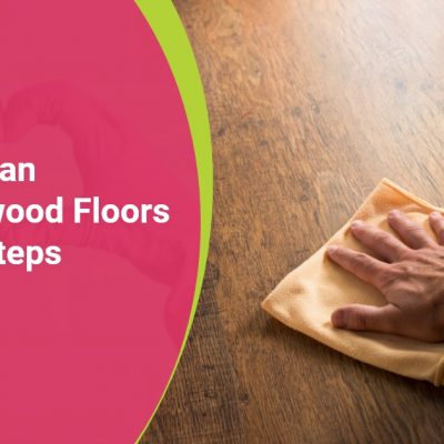 How To Clean Your Hardwood Floors In 3 Easy Steps