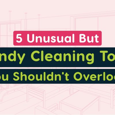 5 Unusual But Handy Cleaning Tools You Shouldn’t Overlook