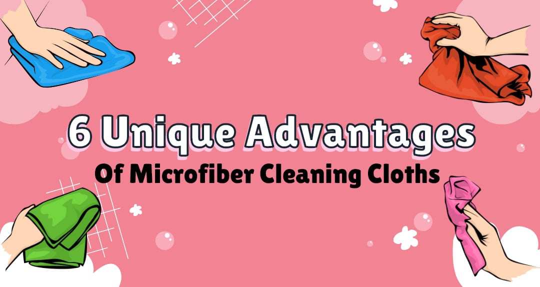 Benefits of microfiber cloths