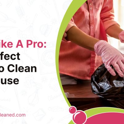 Clean Like A Pro: The Perfect Order To Clean Your House