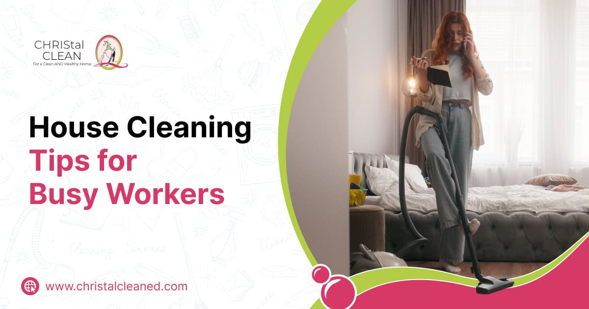 How to clean with a full time job