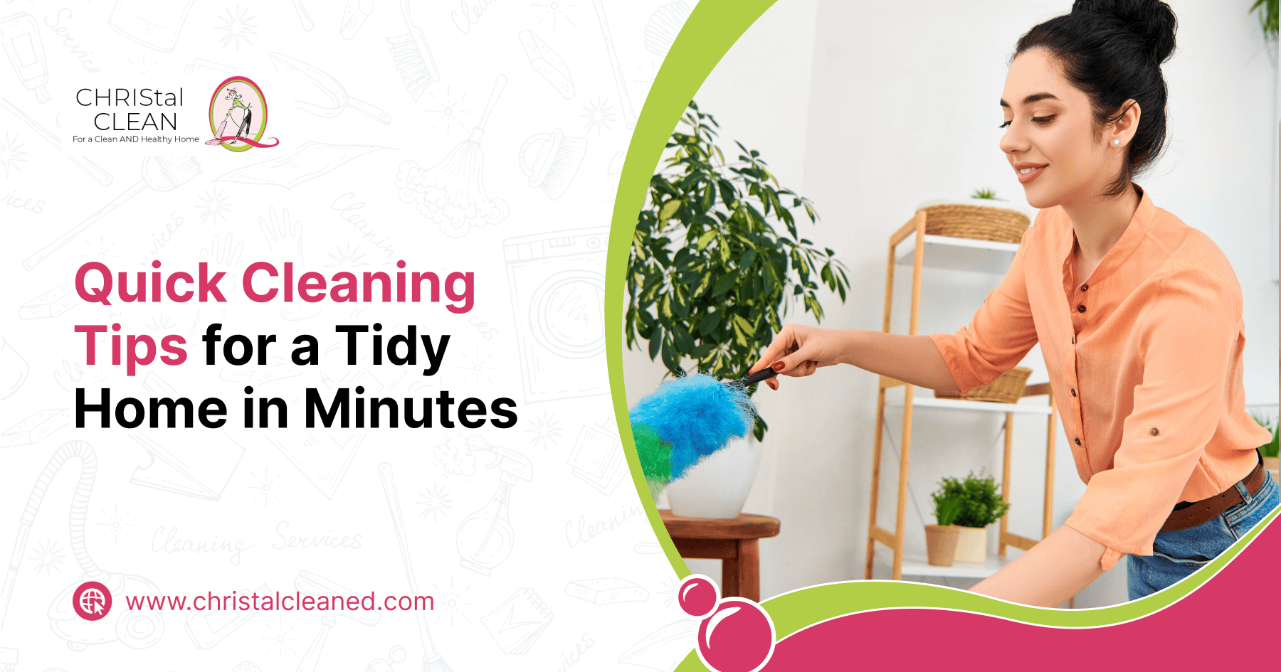 Quick Cleaning Tips for a Tidy Home in Minutes
